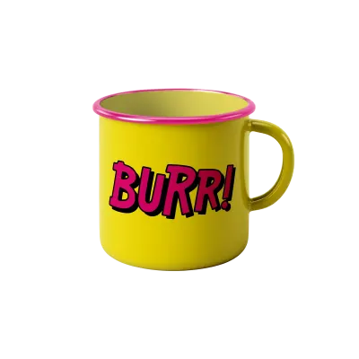BURR! Tasse